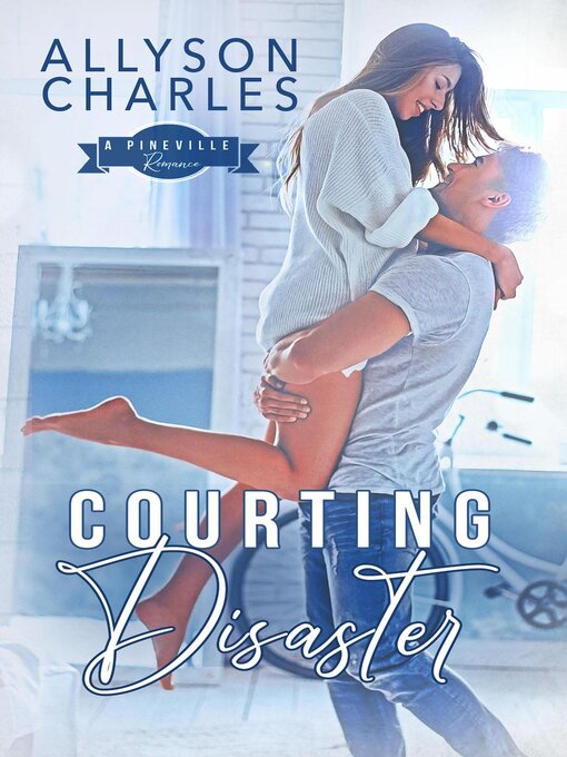 Title details for Courting Disaster by Allyson Charles - Available
